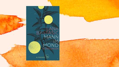 Das Cover des Buchs „Mann im Mond“ von Lana Bastašić zeigt eine Illustration einer Pflanze vor einem nächtlichen Himmel mit drei Monden.
