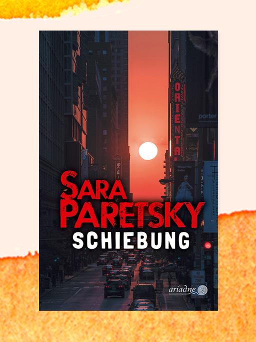 Das Buchcover von Sara Paretskys Krimi "Schiebung". Es zeigt eine in rötliche Farben getauchte Straßenschlucht, am Horizont ein Himmelskörper, der für diese Farbe sorgt. 