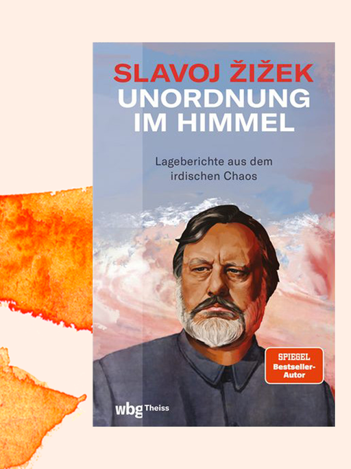 Buchcover zu "Unorndung im Himmel" von Slavoj Zizek mit ihm auf dem Titel auf orangefarbenem Aquarellhintergrund.