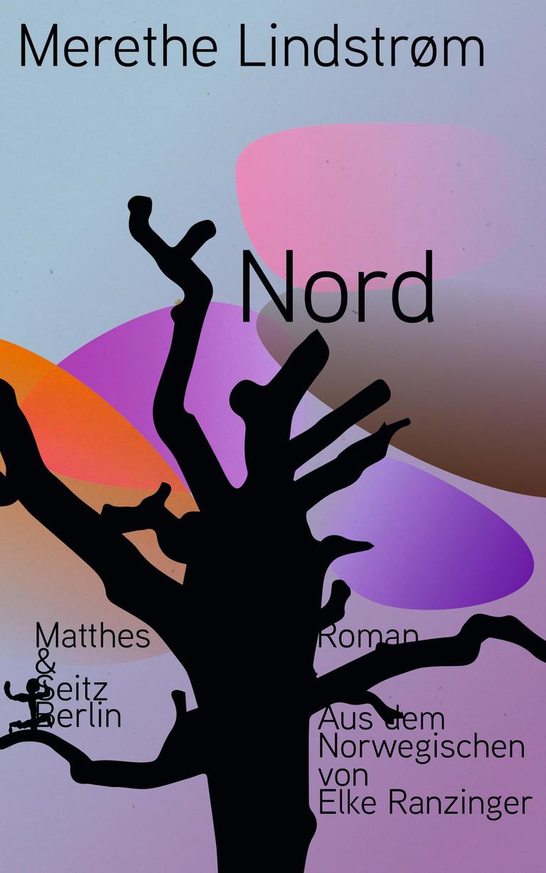 Das Cover des Buches "Nord" von Merethe Lindstrøm zeigt die schwarze Silhouette eines großen Baums mit dicken kahlen Ästen. Das Cover des Buches "Nord" von Merethe Lindstrøm zeigt die schwarze Silhouette eines großen Baums mit dicken kahlen Ästen.