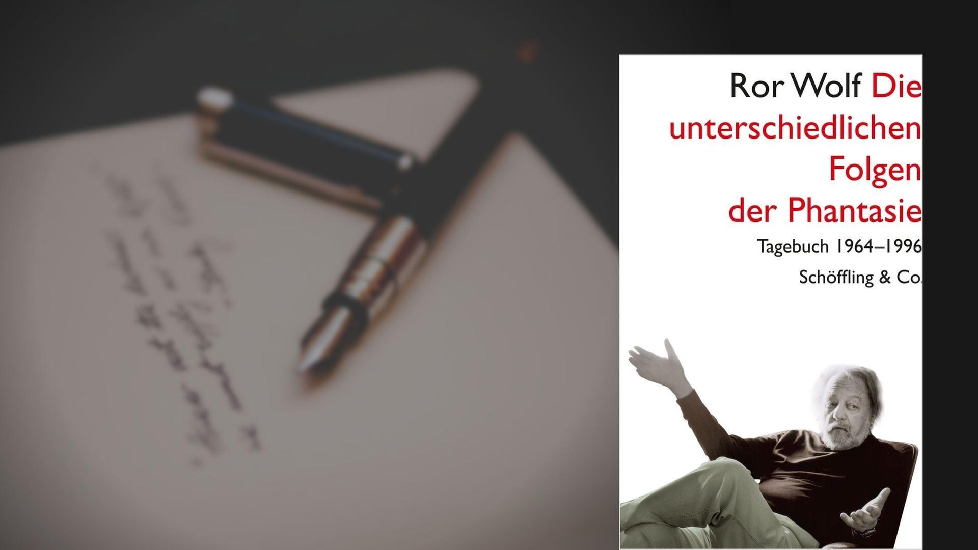 Ror Wolf: "Die unterschiedlichen Folgen der Phantasie" Ror Wolf: "Die unterschiedlichen Folgen der Phantasie"