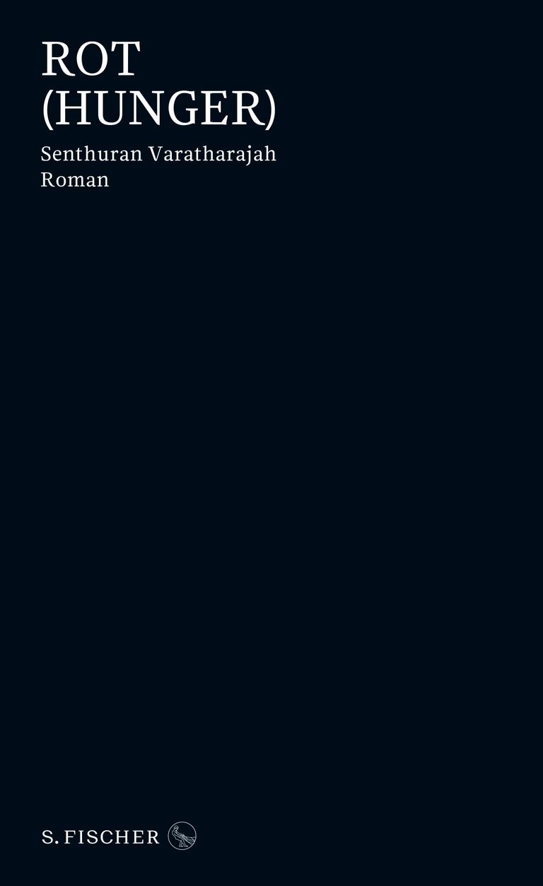 Das Cover des Buches ""Rot (Hunger)" von Senthuran Varatharajah. Auf schlichtem schwarzem Untergrund stehen lediglich die Angaben zu Autor, Titel und Verlag. Das Cover des Buches ""Rot (Hunger)" von Senthuran Varatharajah. Auf schlichtem schwarzem Untergrund stehen lediglich die Angaben zu Autor, Titel und Verlag.