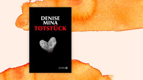 Das Cover des Krimis von Denise Mina, "Totstück", auf orange-weißem Hintergrund. Das Buch ist auf der Krimibestenliste von Deutschlandfunk Kultur.