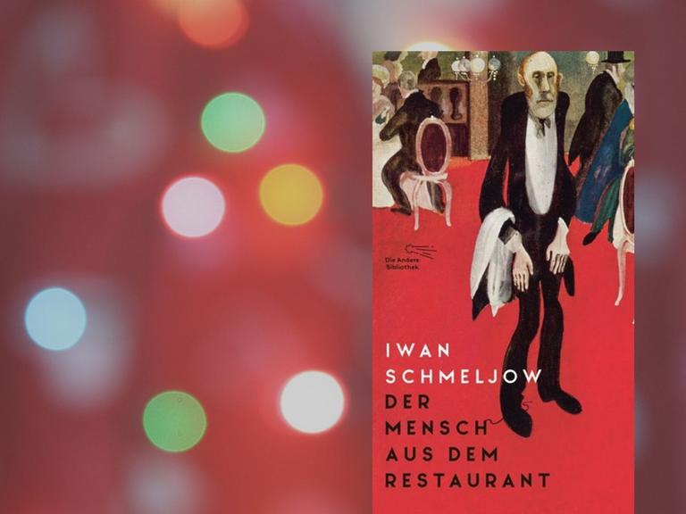Iwan Schmeljow: "Der Mensch aus dem Restaurant"