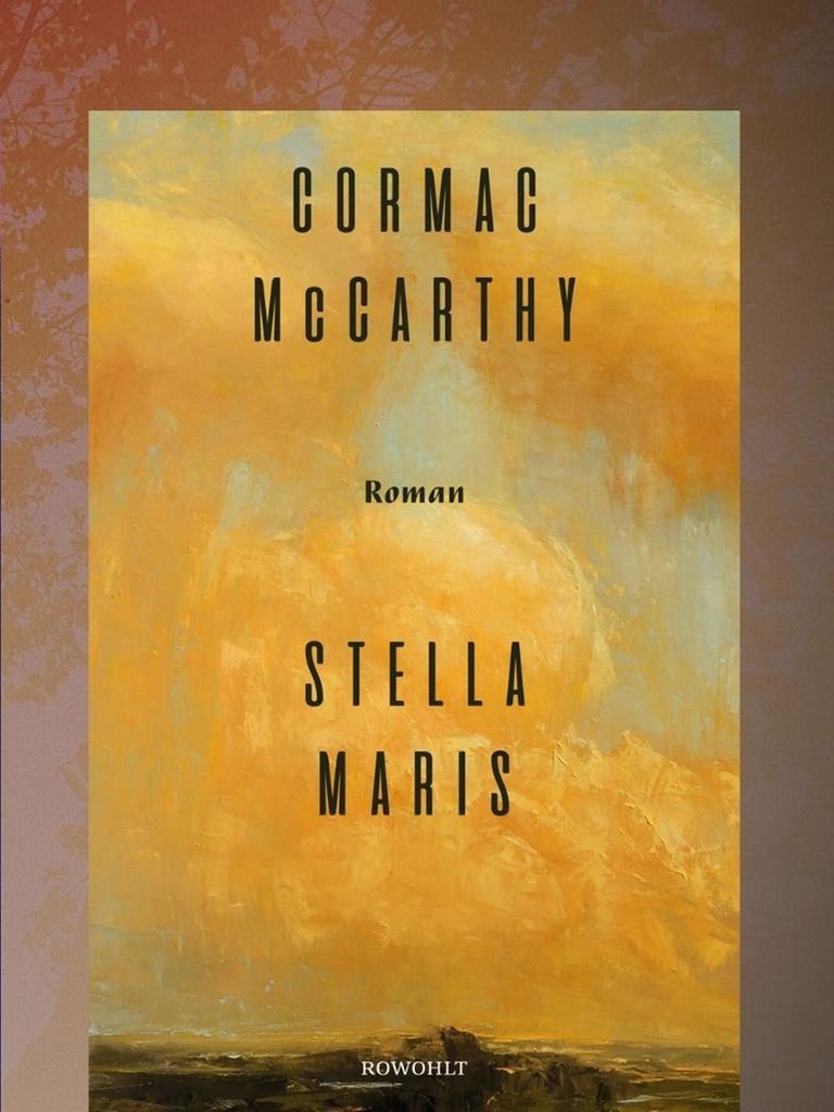 Cormac McCarthy: "Der Passagier" und "Stella Maris"