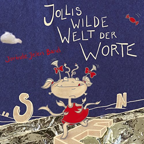 "Jollis wilde Welt der Worte" CD-Cover, Jorinde Jelen Band "Jollis wilde Welt der Worte" CD-Cover, Jorinde Jelen Band