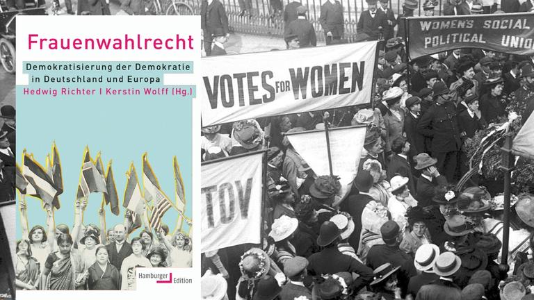 Buchcover von Hedwig Richter, Kerstin Wolff: "Frauenwahlrecht: Demokratisierung der Demokratie in Deutschland und Europa" Hintergrundbild: 1910 demonstrieren Suffragetten vor den Londoner "Houses of Parliament". Auf ihren Plakaten steht: "Votes for Women", "Womens Social & Political Union". Buchcover von Hedwig Richter, Kerstin Wolff: "Frauenwahlrecht: Demokratisierung der Demokratie in Deutschland und Europa" Hintergrundbild: 1910 demonstrieren Suffragetten vor den Londoner "Houses of Parliament". Auf ihren Plakaten steht: "Votes for Women", "Womens Social & Political Union".