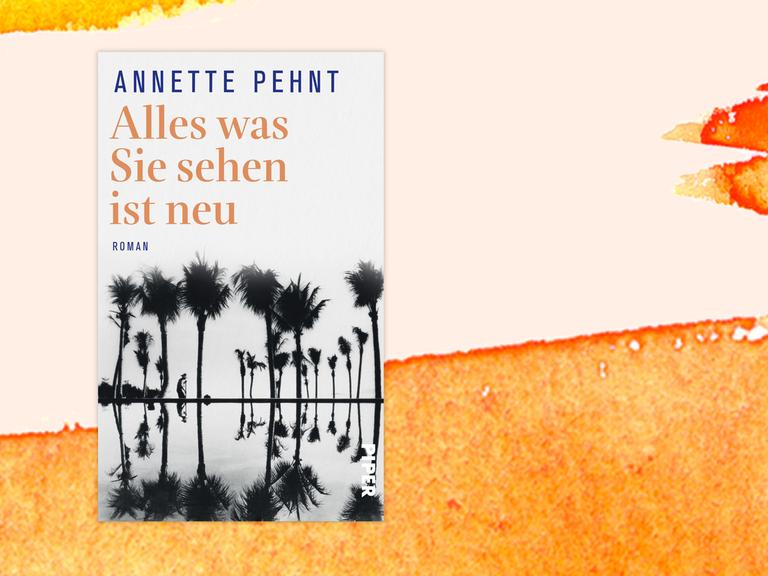 Buchcover zu Annette Pehnt: "Alles was Sie sehen ist neu"