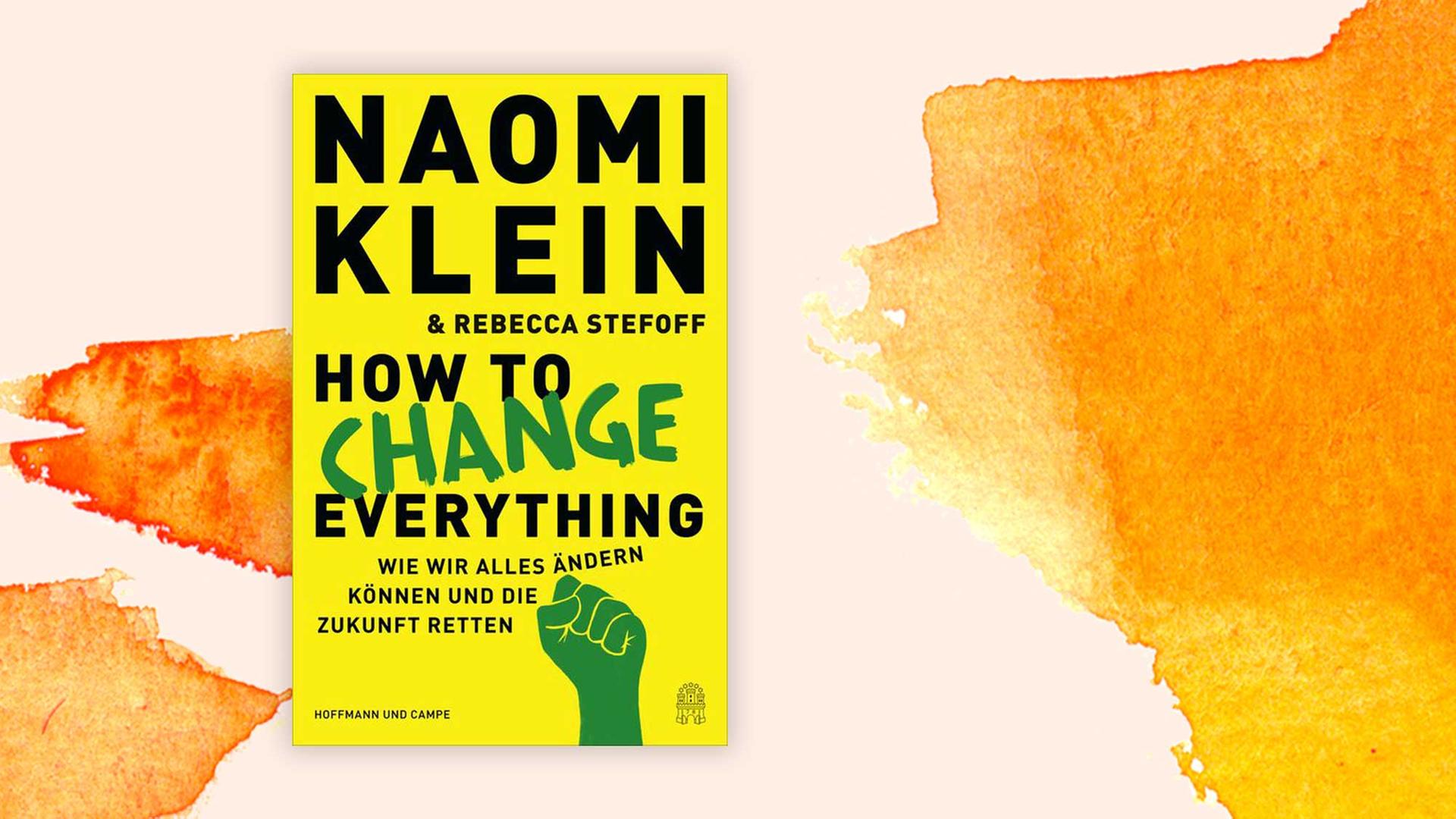 Buchcover zu "How to change everything" Buchcover zu "How to change everything"