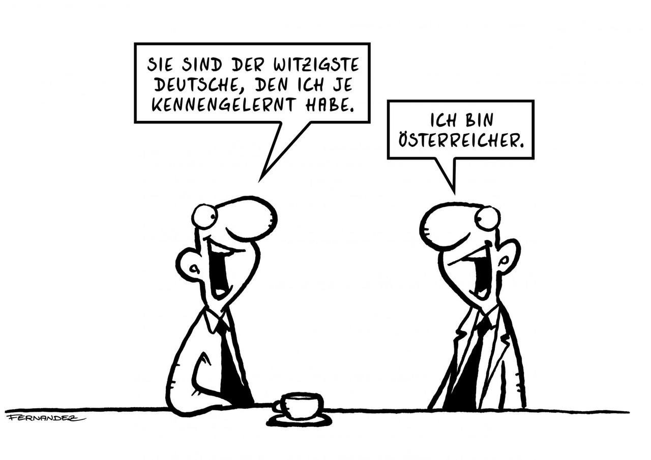 Zwei Menschen treffen sich zum Kaffee. Einer sagt: "Sie sind der witzigste Deutsche, den ich je kennengelernt habe." Der andere antwortet: "Ich bin Österreicher." Zwei Menschen treffen sich zum Kaffee. Einer sagt: "Sie sind der witzigste Deutsche, den ich je kennengelernt habe." Der andere antwortet: "Ich bin Österreicher."