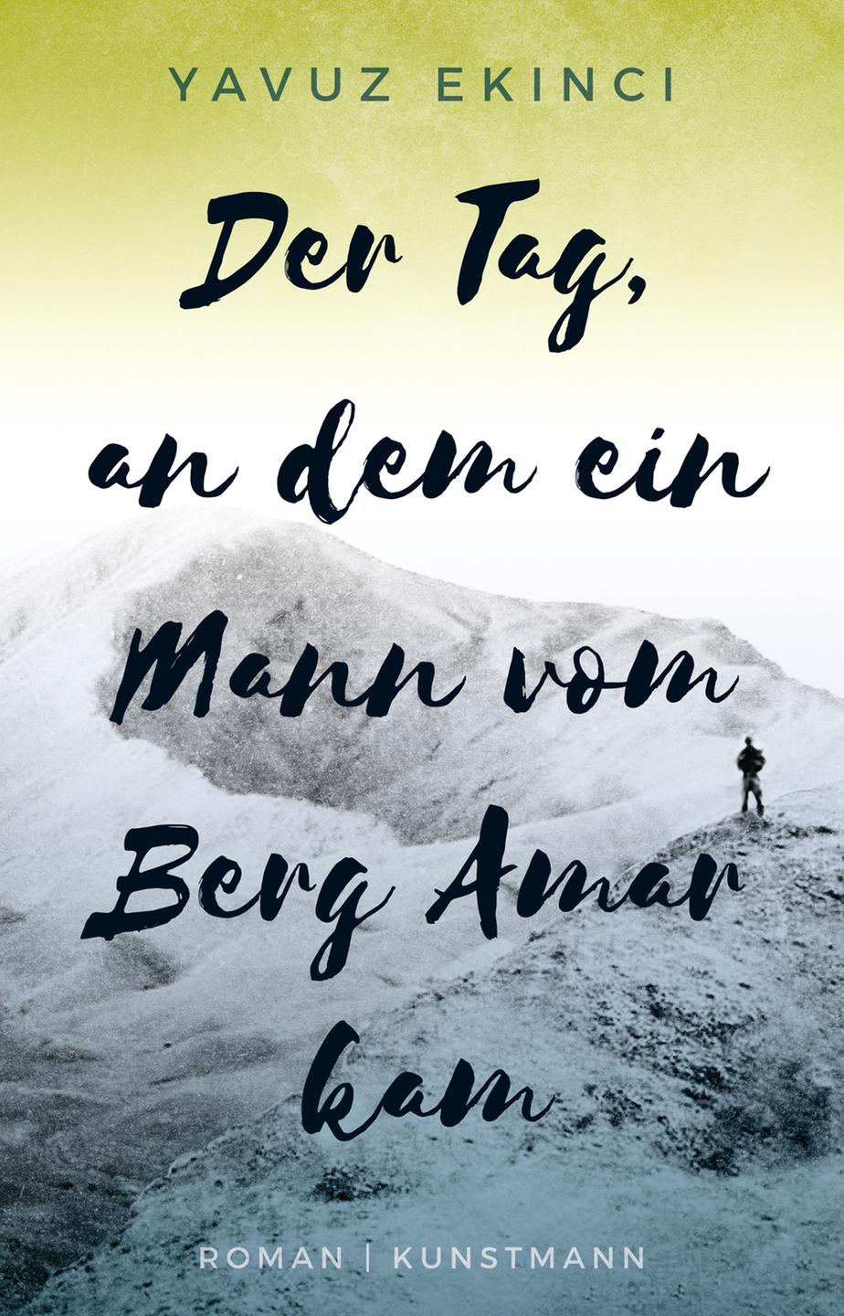 Buchcover: Yavuz Ekinci "Der Tag, an dem ein Mann vom Berg Amar kam" Buchcover: Yavuz Ekinci "Der Tag, an dem ein Mann vom Berg Amar kam"