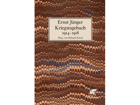Ernst Jünger: "Kriegstagebuch 1914-1918", Klett-Cotta Verlag Ernst Jünger: "Kriegstagebuch 1914-1918", Klett-Cotta Verlag