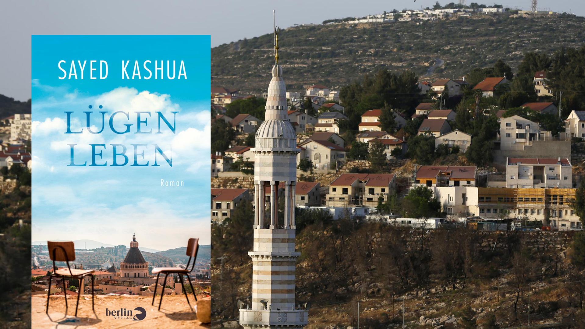 Cover des Romans "Lügenleben" von Sayed Kashua, dahinter ein Bild einer Siedlung im Westjordanland. Cover des Romans "Lügenleben" von Sayed Kashua, dahinter ein Bild einer Siedlung im Westjordanland.