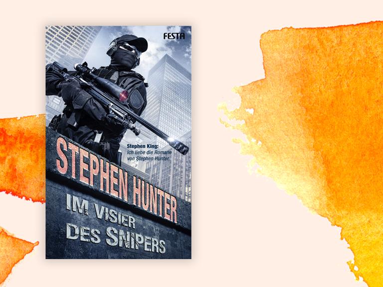 Das Cover des Krimis von Stephen Hunter "Im Visier des Snipers" auf orange-weißem Hintergrund.