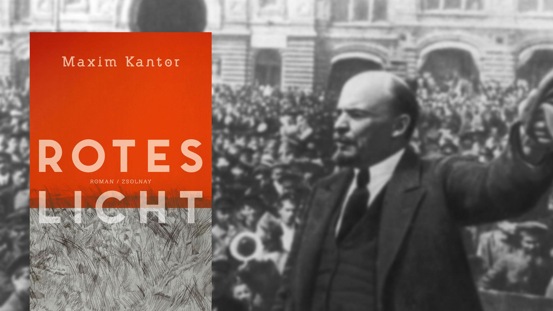 Buchcover "Rotes Licht" von Maxim Kantor, im Hintergrund Lenin im Oktober 1917 auf dem Roten Platz in Moskau
