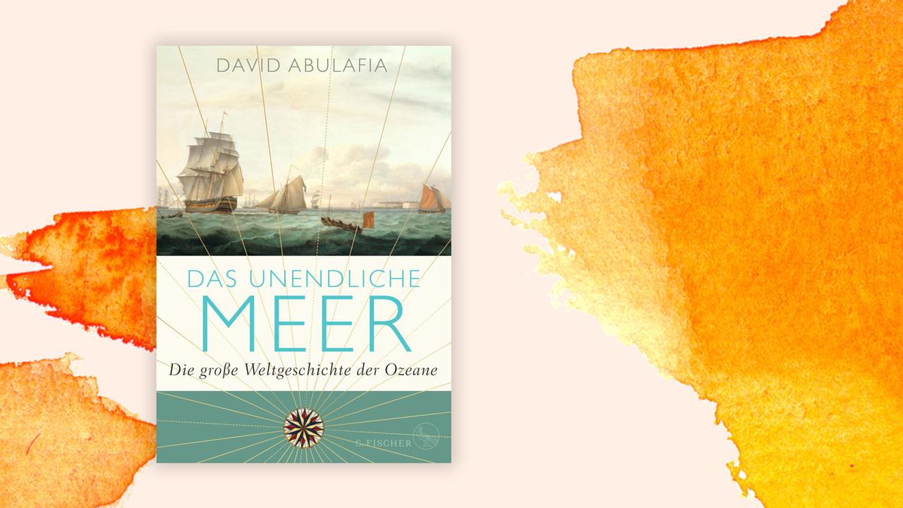Das Cover des Buches von David Abulafia, "Das unendliche Meer. Die große Weltgeschichte der Ozeane", auf orange-weißem Hintergrund.