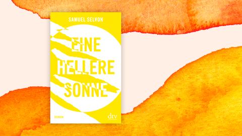 Cover Samuel Selvon "Eine hellere Sonne"