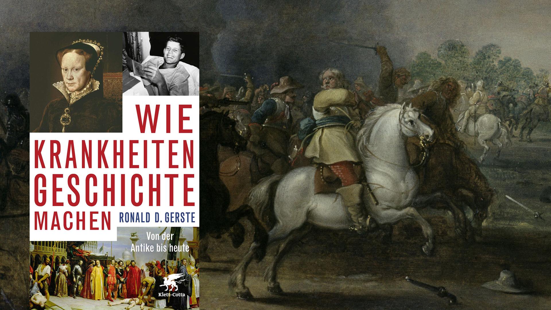 Cover von Ronald D. Gerstes Buch "Wie Krankheiten Geschichte machen: Von der Antike bis heute". Im Hintergrund ist Pieter Meuleners Gemälde "Verwundung König Gustav Adolphs von Schweden" zu sehen. Cover von Ronald D. Gerstes Buch "Wie Krankheiten Geschichte machen: Von der Antike bis heute". Im Hintergrund ist Pieter Meuleners Gemälde "Verwundung König Gustav Adolphs von Schweden" zu sehen.