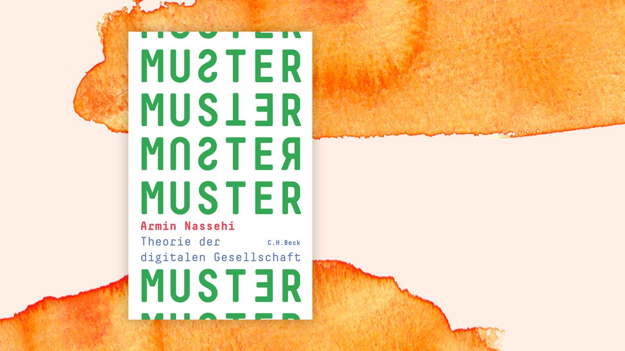 Buchcover zu Armin Nassehi: Muster. Theorie der digitalen Gesellschaft
