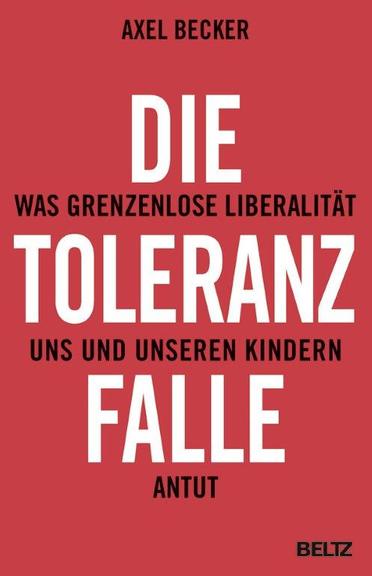 Cover - Axel Becker: "Die Toleranzfalle" Cover - Axel Becker: "Die Toleranzfalle"