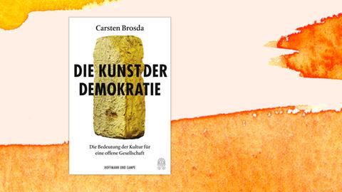 Buchcover zu Carsten Brosda: Die Kunst der Demokratie