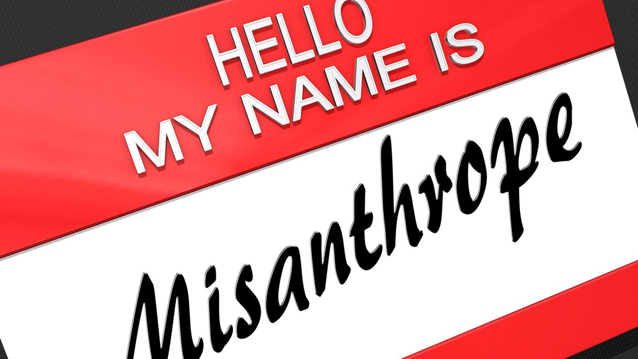 Hello My Name is "Misanthrope" auf einem Schild. Hello My Name is "Misanthrope" auf einem Schild.