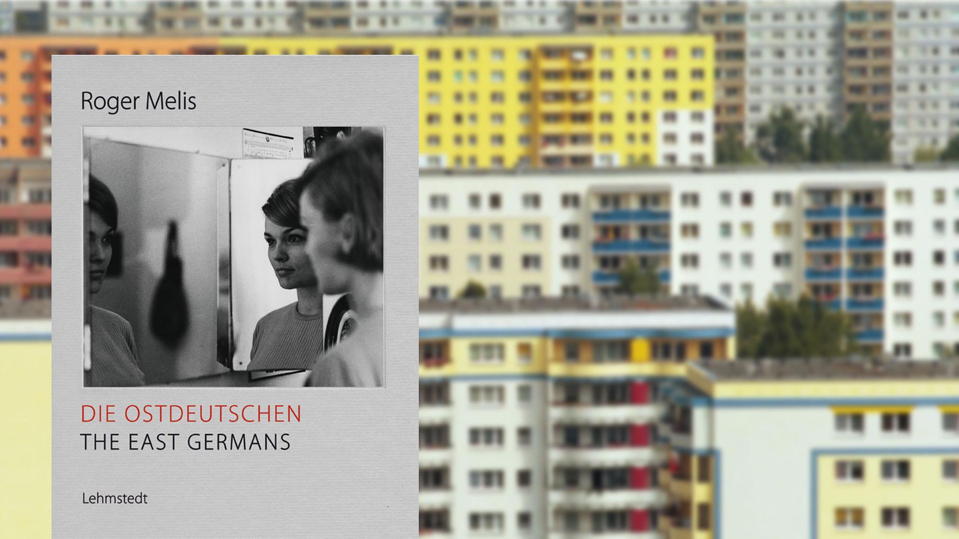Cover des Bildbands "Robert Melis: Die Ostdeutschen", im Hintergrund Plattenbauten in Ost-Berlin