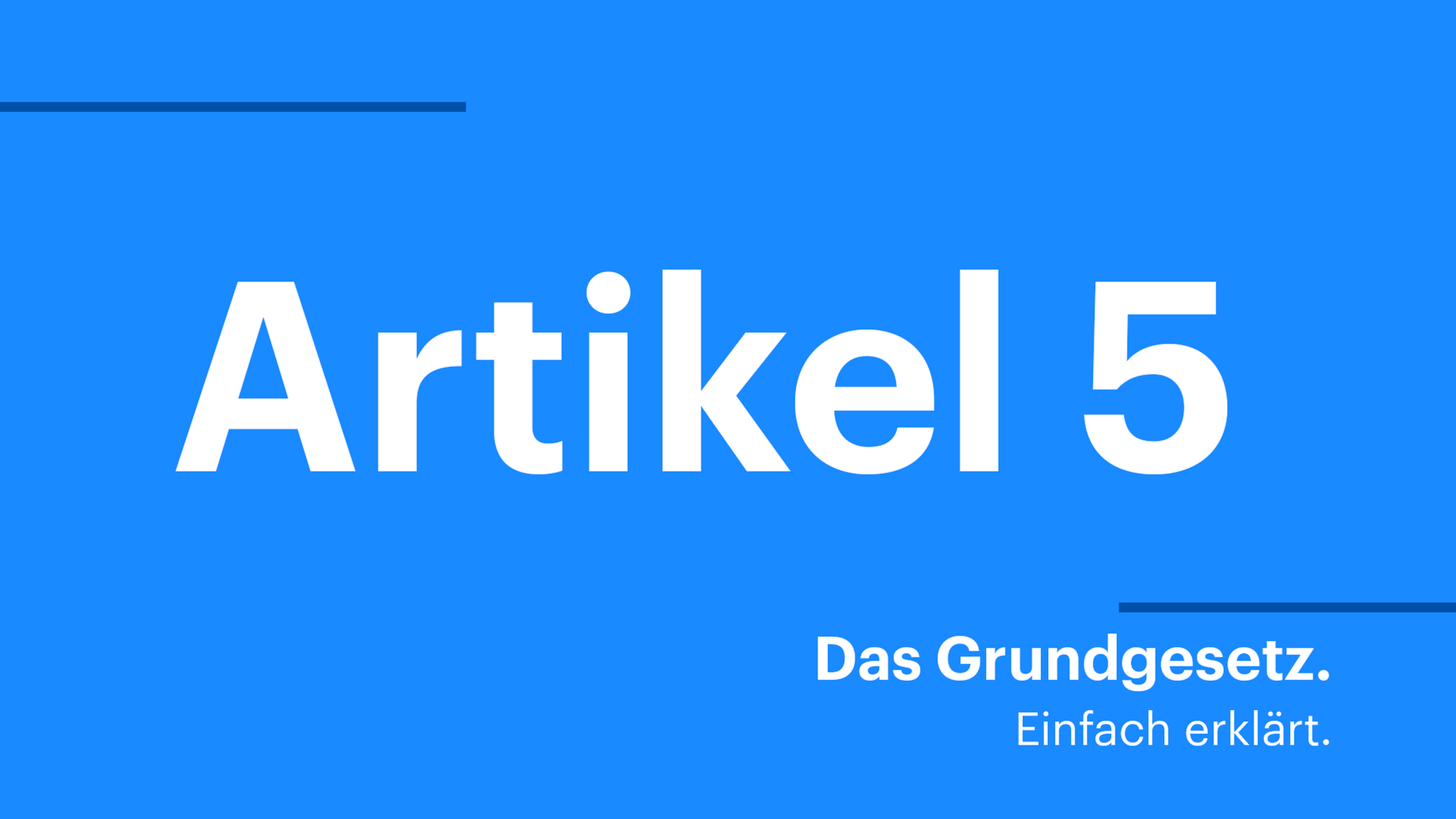 Grafik mit dem Schriftzug "Artikel 5. Das Grundgesetz. Einfach erklärt." Grafik mit dem Schriftzug "Artikel 5. Das Grundgesetz. Einfach erklärt."