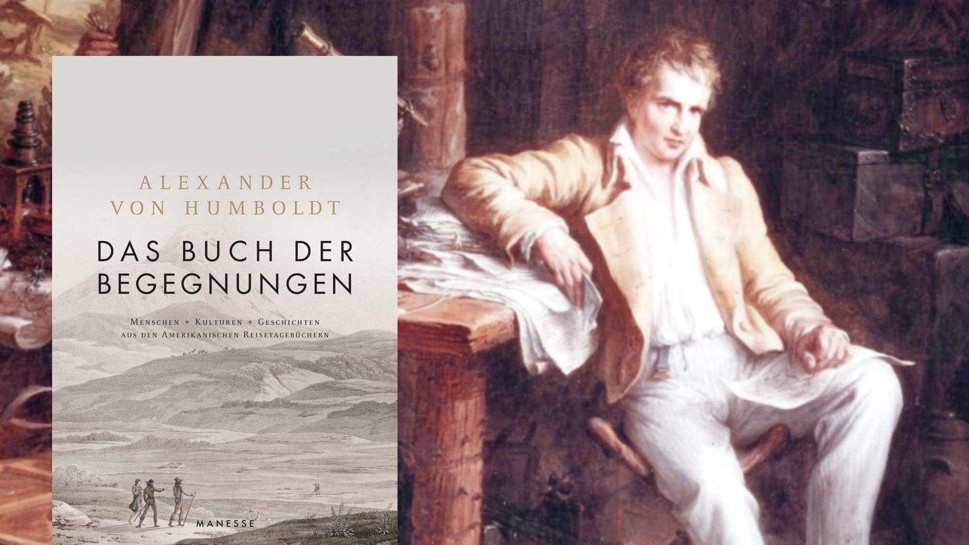 Cover "Das Buch der Begegnungen" von Alexander von Humboldt / im Hintergrund ein Bild Humboldts Cover "Das Buch der Begegnungen" von Alexander von Humboldt / im Hintergrund ein Bild Humboldts
