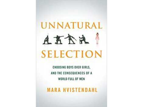 Cover Mara Hvistendahl: "Unnatural Selection" Cover Mara Hvistendahl: "Unnatural Selection"