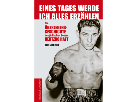 Cover Alan Scott Haft: "Eines Tages werde ich alles erzählen" Cover Alan Scott Haft: "Eines Tages werde ich alles erzählen"