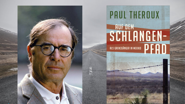 Portrait des Schriftstellers Paul Theroux und sein Roman „Auf dem Schlangenpfad" Portrait des Schriftstellers Paul Theroux und sein Roman „Auf dem Schlangenpfad"