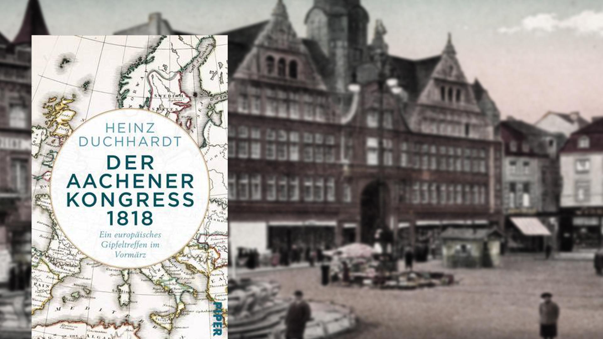 Blick auf den Marktplatz von Aachen & Cover von "Der Aachener Kongress"