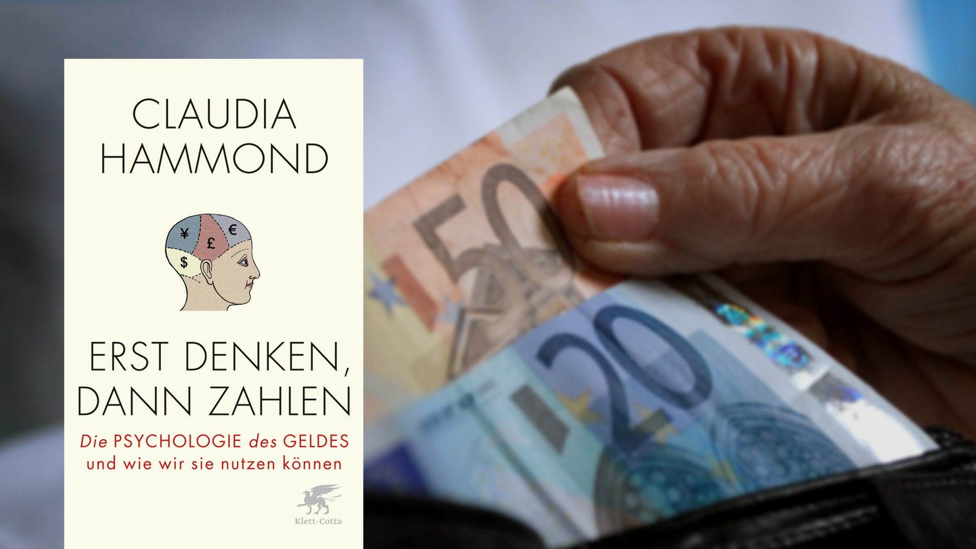 Buchcover: "Erst denken, dann zahlen" von Claudia Hammond. Im Hintergrund eine Hand, die Geld aus einer Brieftasche nimmt. Buchcover: "Erst denken, dann zahlen" von Claudia Hammond. Im Hintergrund eine Hand, die Geld aus einer Brieftasche nimmt.
