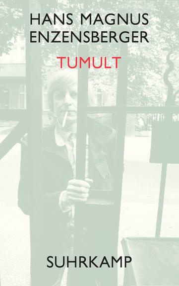 Cover Hans Magnus Enzensberger "Tumult" Cover Hans Magnus Enzensberger "Tumult"