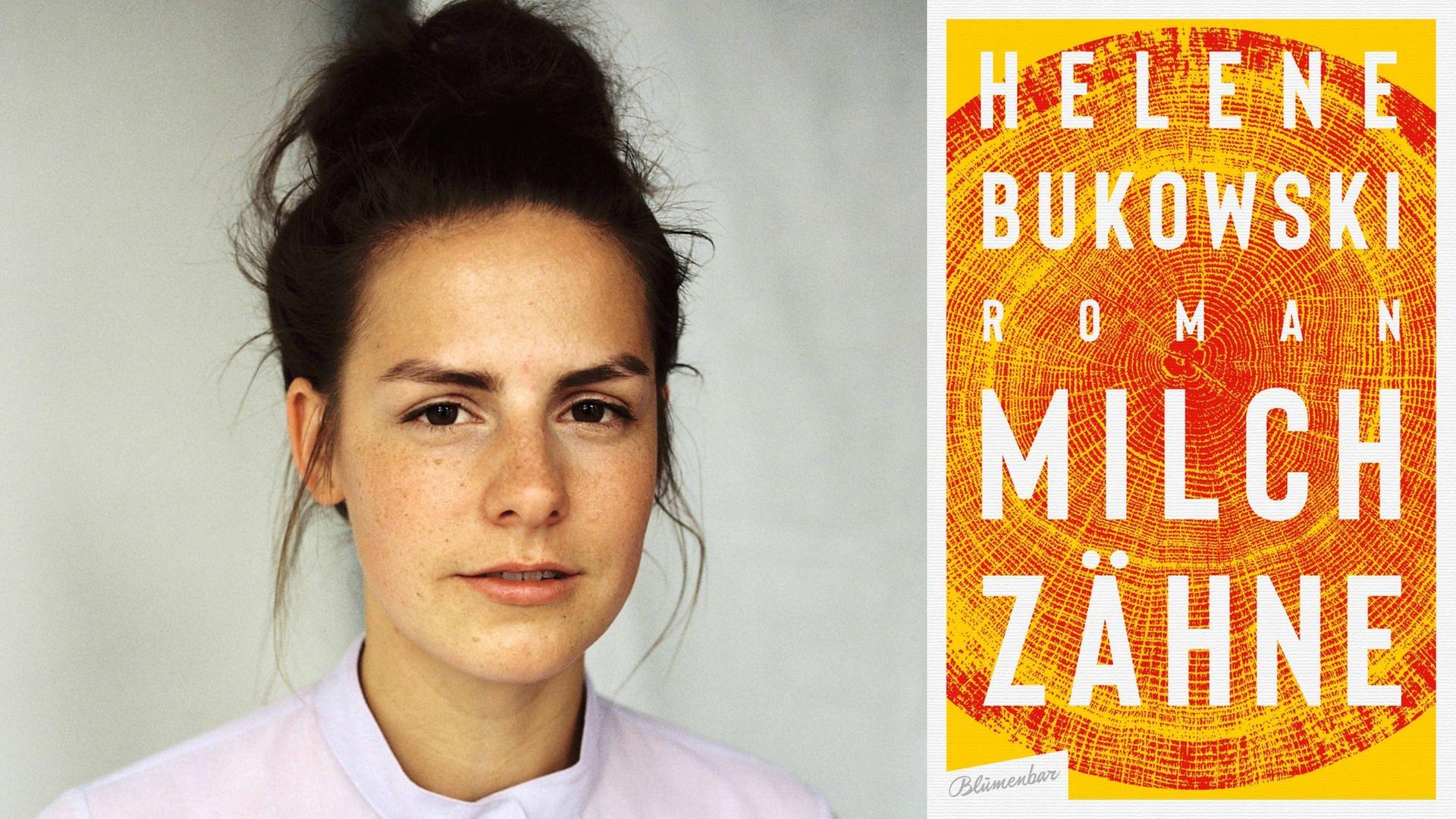 Zu sehen ist die Autroin Helene Bukowski und das Cover ihres Romans "Milchzähne". Zu sehen ist die Autroin Helene Bukowski und das Cover ihres Romans "Milchzähne".