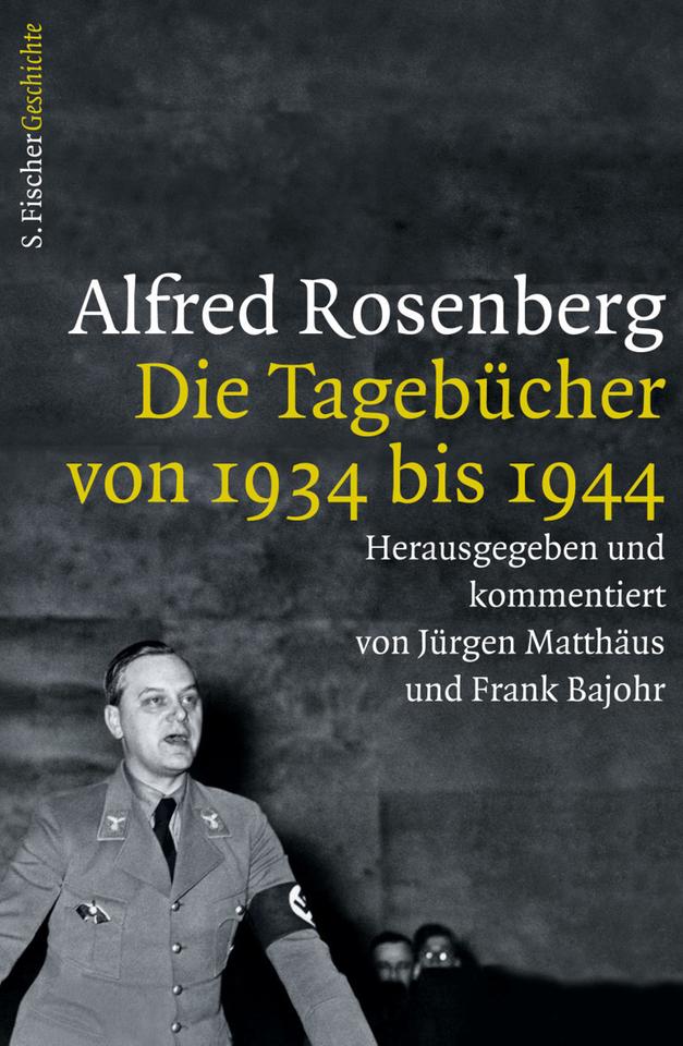 Cover Alfred Rosenberg: "Die Tagebücher von 1934 bis 1944"