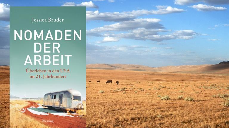 Cover des Buches von Jessica Bruder "Nomaden der Arbeit. Überleben in den USA". Im Hintergrund: Prärie am South Bighorn Scenic Backway bei Waltman im US-amerikanischen Bundesstaat Wyoming. Cover des Buches von Jessica Bruder "Nomaden der Arbeit. Überleben in den USA". Im Hintergrund: Prärie am South Bighorn Scenic Backway bei Waltman im US-amerikanischen Bundesstaat Wyoming.