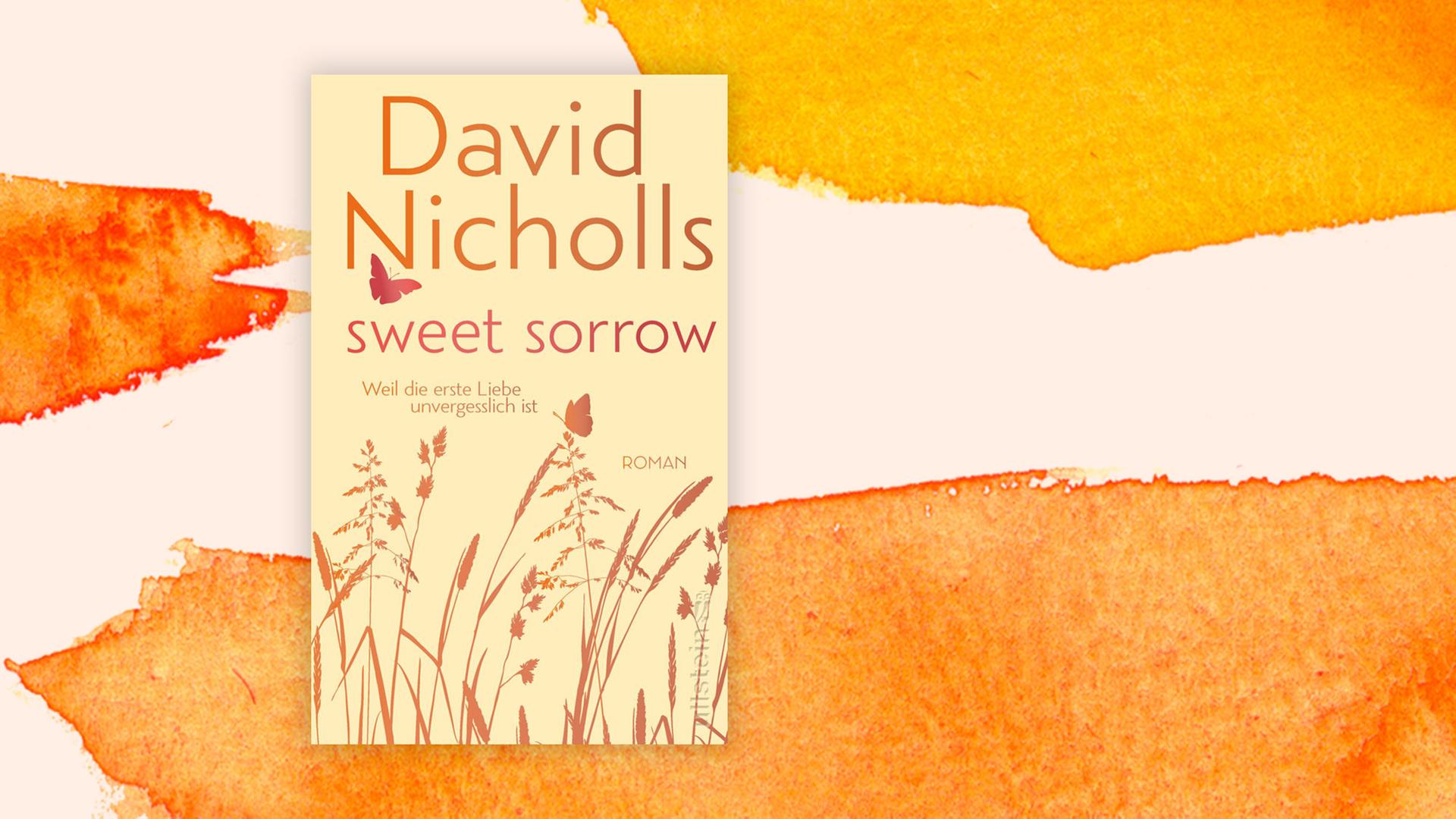 Coverabbildung des Romans "Sweet Sorrow" von David Nicholls.