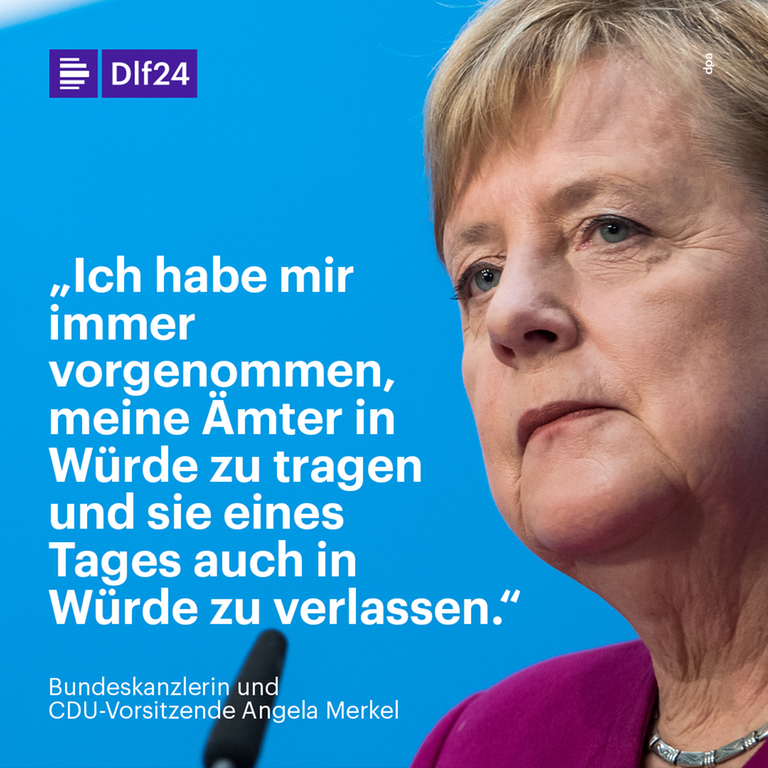 Merkel blickt ernst. Auf blauem Hintergrund steht das Zitat: "Ich habe mir immer vorgenommen, meine Ämter in Würde zu tragen und sie eines Tages auch in Würde zu verlassen." Merkel blickt ernst. Auf blauem Hintergrund steht das Zitat: "Ich habe mir immer vorgenommen, meine Ämter in Würde zu tragen und sie eines Tages auch in Würde zu verlassen."