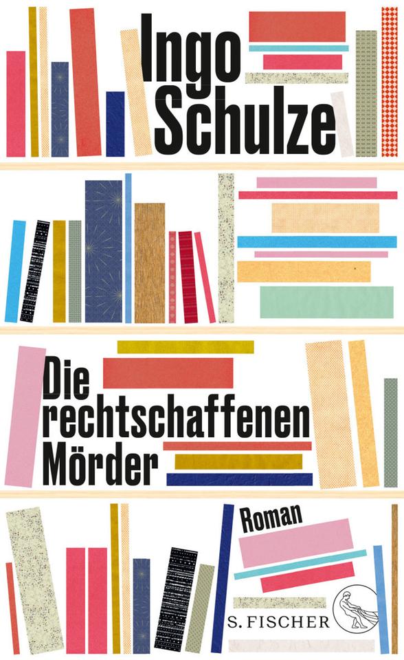 Buchcover von "Die rechtschaffenen Mörder" von Ingo Schulze. Zu sehen ist eine grafische Darstellung eines Bücherregals.