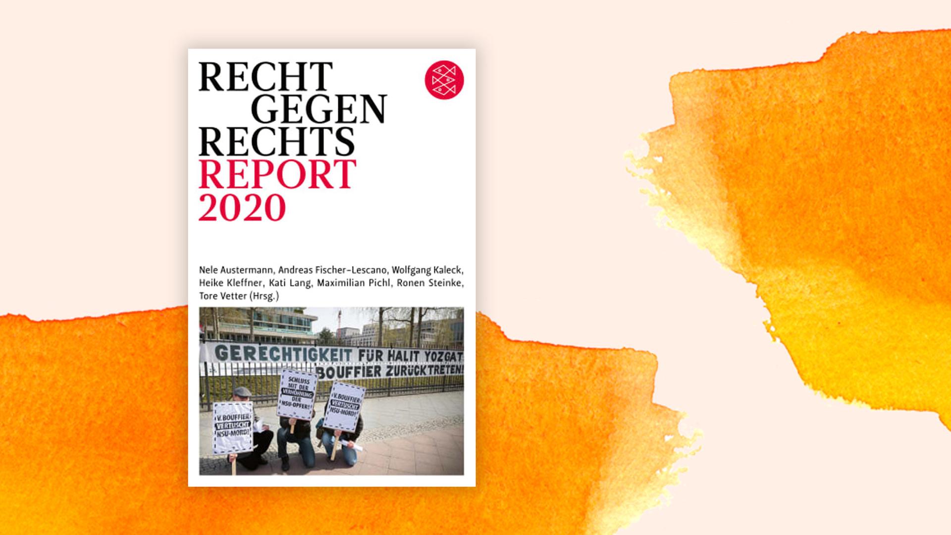 Buchcover: "Recht gegen Rechts. Report 2020" von Nele Austermann, Andreas Fischer-Lescano, Wolfgang Kaleck, Heike Kleffner, Kati Lang, Maximilian Pichl, Ronen Steinke, Tore Vetter