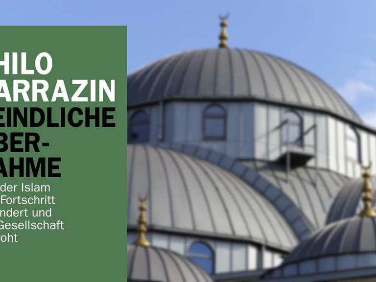 Cover: Thilo Sarrazin: "Feindliche Übernahme", Verlag FBV, vor dem Hintergrund der Merkez-Moschee in Duisburg-Marxloh, Nordrhein-Westfalen