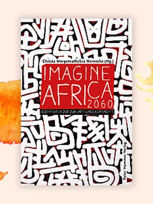 Coverabbildung "Imagine Africa 2060".