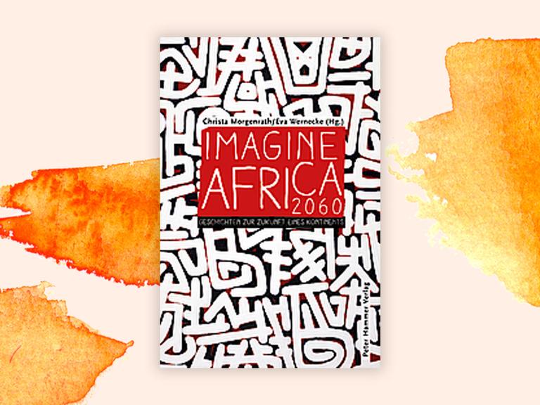 Coverabbildung "Imagine Africa 2060".