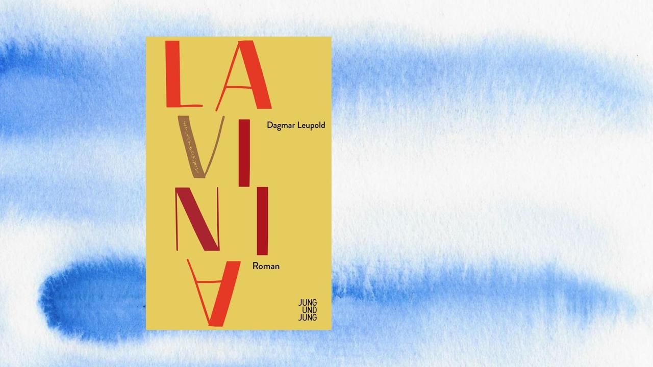 Buchcover: Dagmar Leupold: „Lavinia“ Buchcover: Dagmar Leupold: „Lavinia“