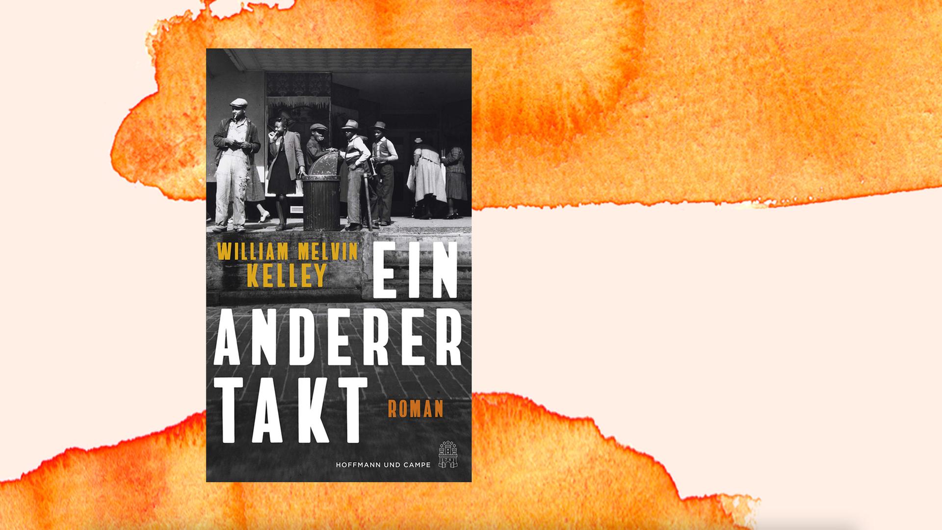 Das Buchcover des Romans "Ein anderer Takt" von William Melvin Kelley zeigt u.a. drei schwarze Männer in Anzughose, Weste, mit Hut und Regenschirm sowie eine schwarze Frau, die einen Blazer über einem Kleid trägt. Das Buchcover des Romans "Ein anderer Takt" von William Melvin Kelley zeigt u.a. drei schwarze Männer in Anzughose, Weste, mit Hut und Regenschirm sowie eine schwarze Frau, die einen Blazer über einem Kleid trägt.