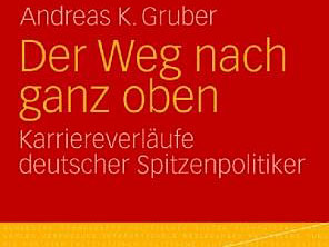 Andreas K. Gruber: Der Weg nach ganz oben Andreas K. Gruber: Der Weg nach ganz oben