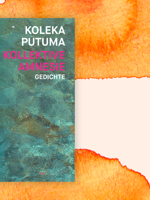Zu sehen ist das Cover des Buches "Kollektive Amnesie" der Dichterin Koleka Putuma.