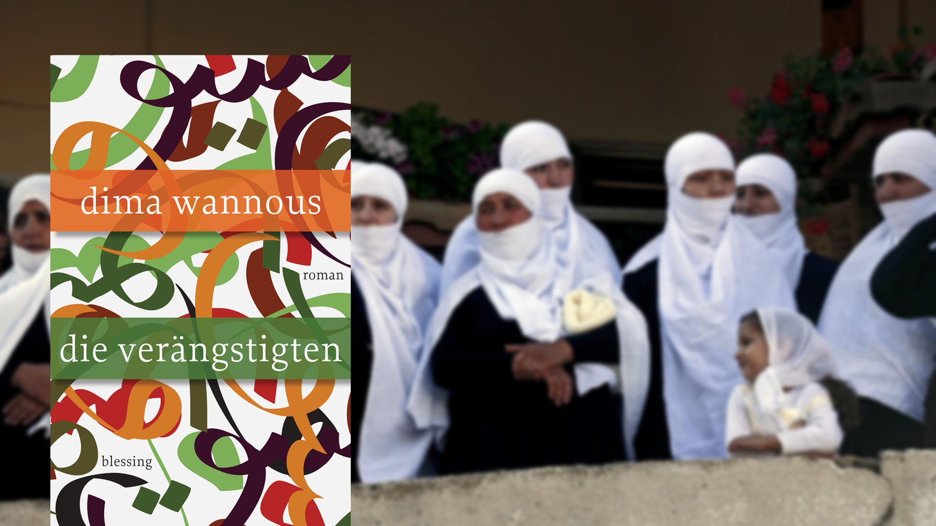 Cover von Dima Wannous Roman, im Hintergrund: drusische Frfauen in Syrien. Cover von Dima Wannous Roman, im Hintergrund: drusische Frfauen in Syrien.